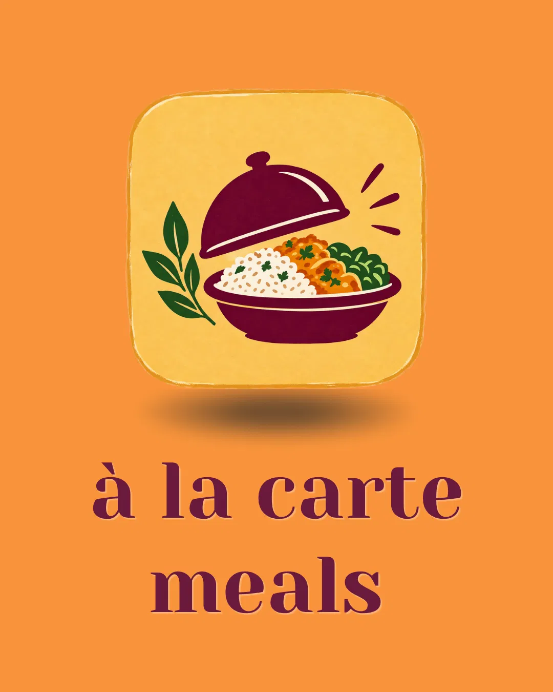 À La Carte Meals