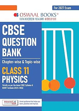 Oswaal CBSE Class 11 Physics Question Bank