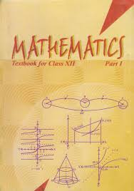MATHEMATICS TEXTBOOK PART I CLASS XII