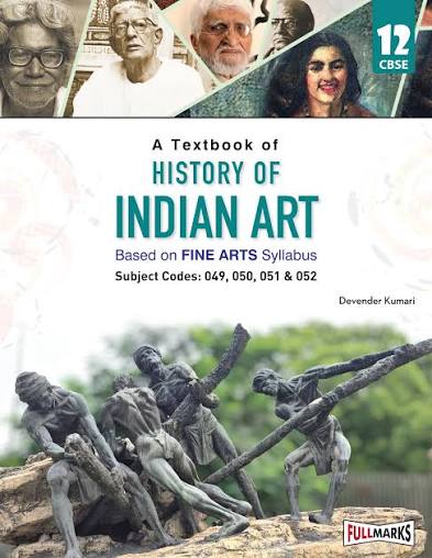 A TEXTBOOK OF HISTORY OF INDIAN ART CBSE 12
