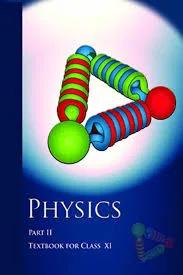 PHYSICS PART II CLASS XI