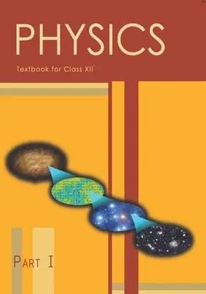  NCERT Class 12 Physics Textbook Part-1 Latest Edition 2026