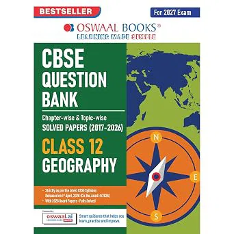 Oswaal CBSE Class 12 Geography Question Bank | Chapter & Topic-wise Solved Papers (2017–2026) |