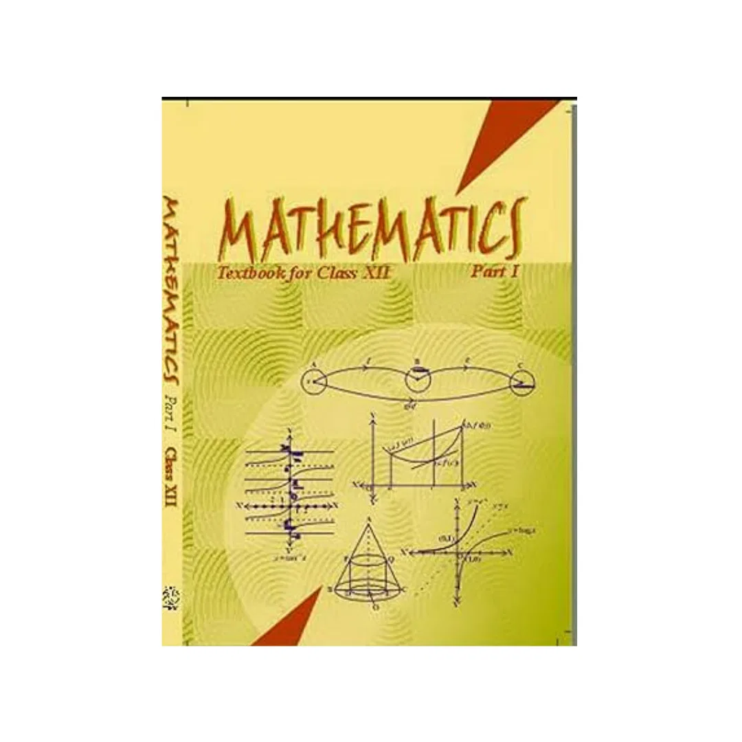 NCERT Mathematics book Class 12Th ( Part-1 ) / class 12 NCERT book / class 12 maths NCERT book