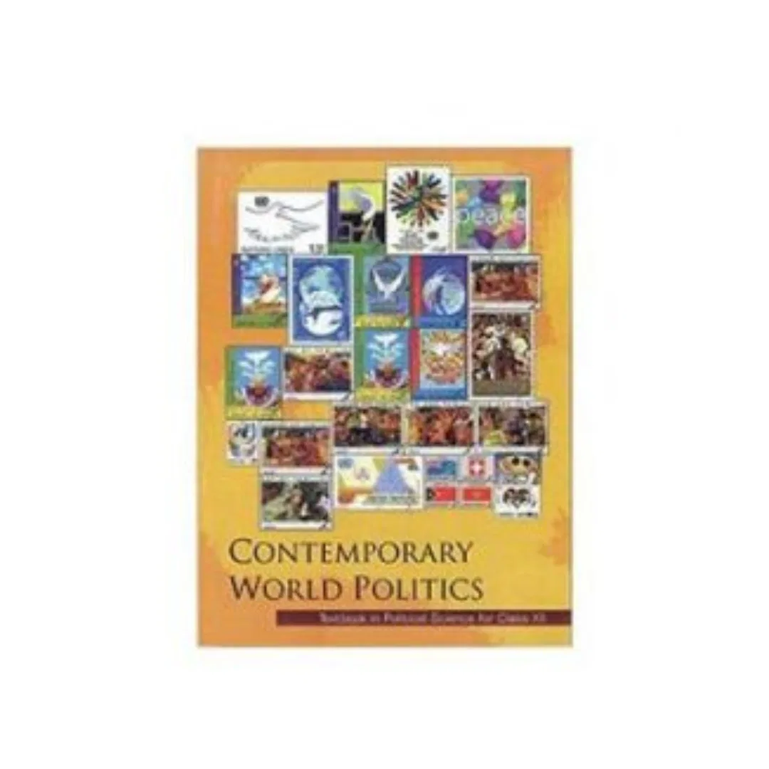 Contemporary World Politics NCERT Book / class 12 NCERT book / class 12 political science book NCERT