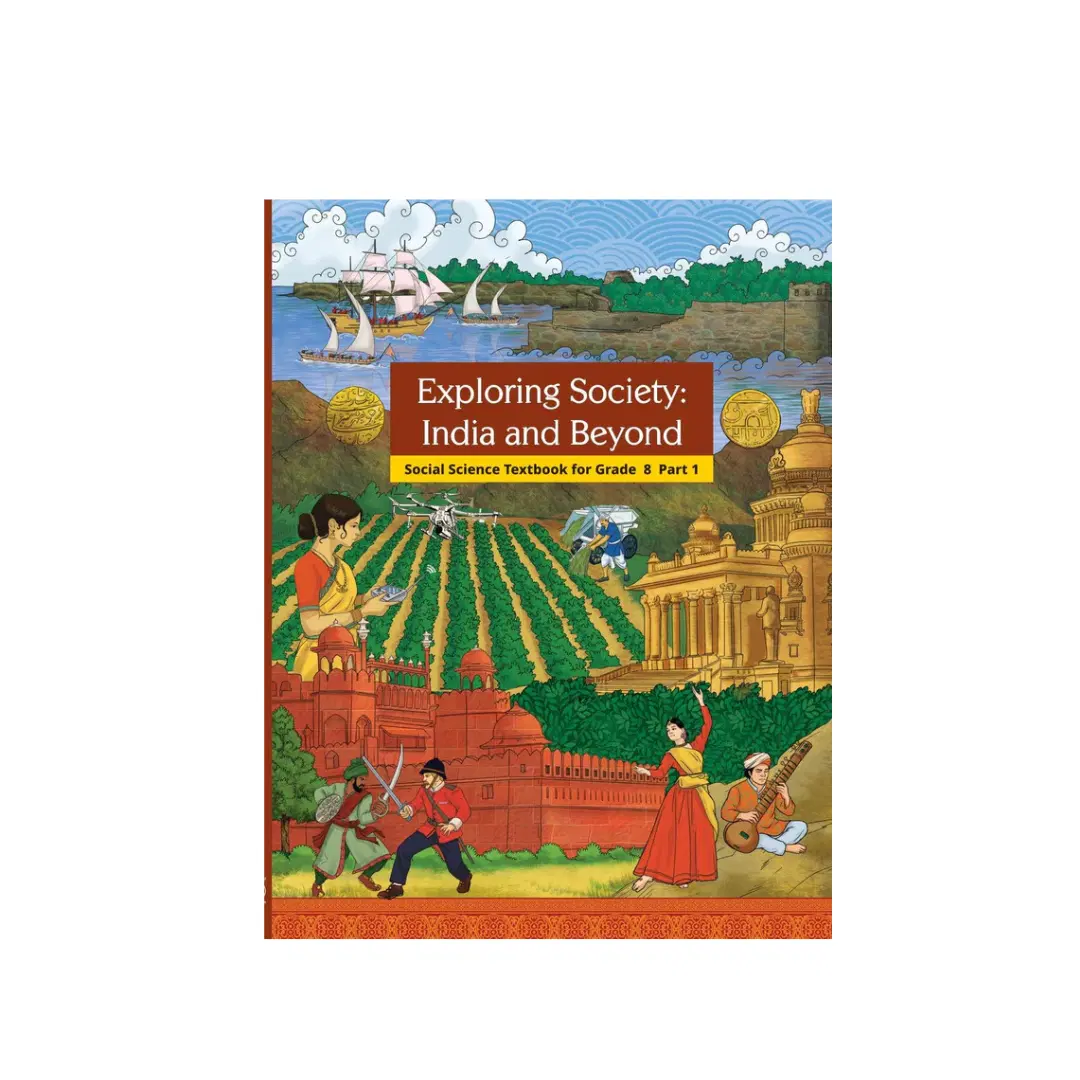 NCERT Exploring Society India And Beyond Social Science book Class 8Th (Part-1)/ class 8 NCERT books