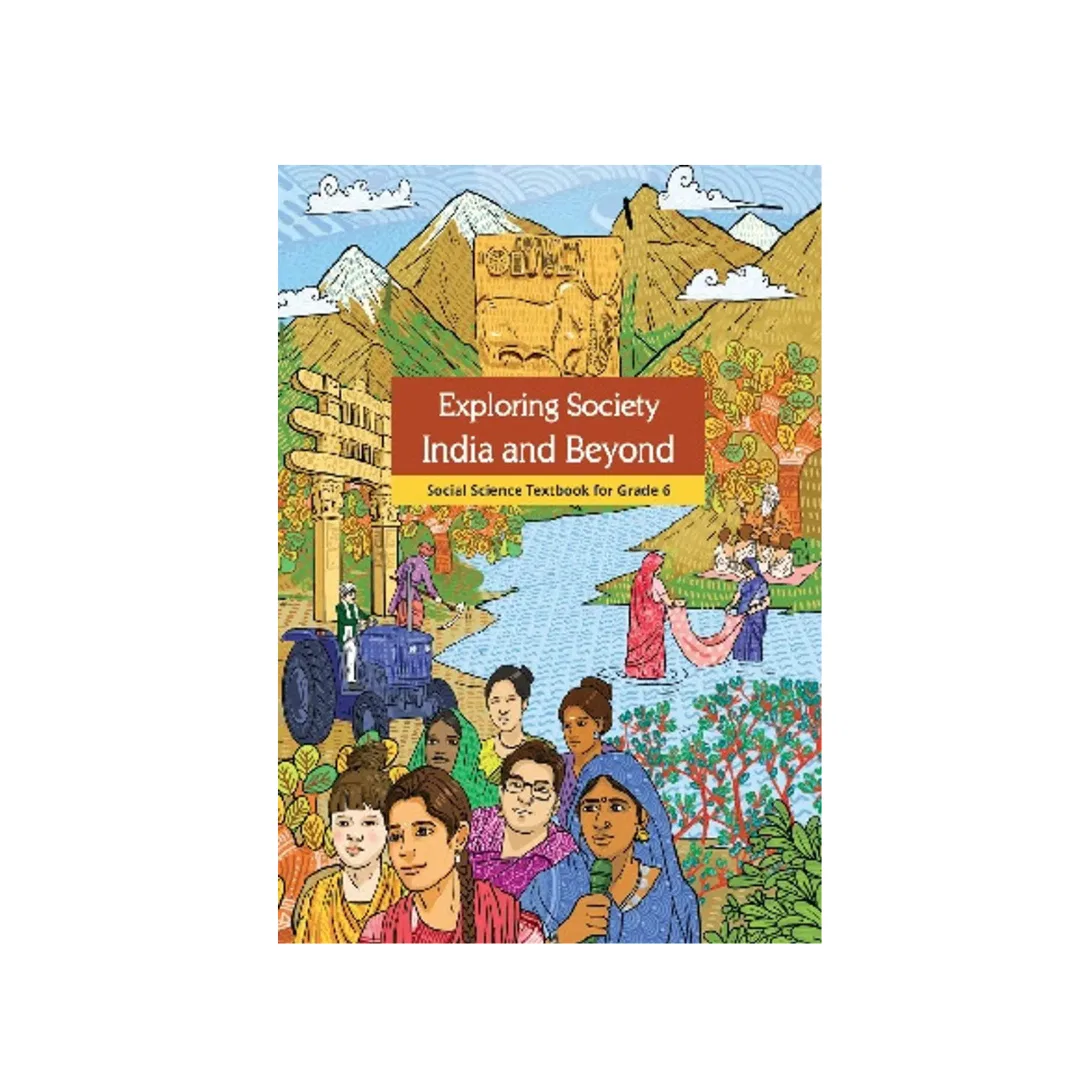 NCERT Exploring Society India And Beyond Socail Science Textbook For Class 6Th 